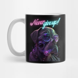 Never give up! Mug